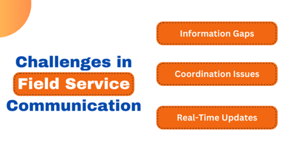 Challenges in field service communication